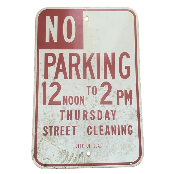 City of Los Angeles Other - Vintage City of LA‎ No Parking Street Cleaning Sign 1960s 70s Los Angeles 12x18